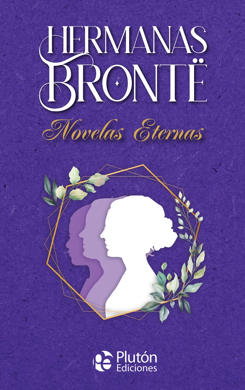 HERMANAS BRONTÓ NOVELAS ETERNAS