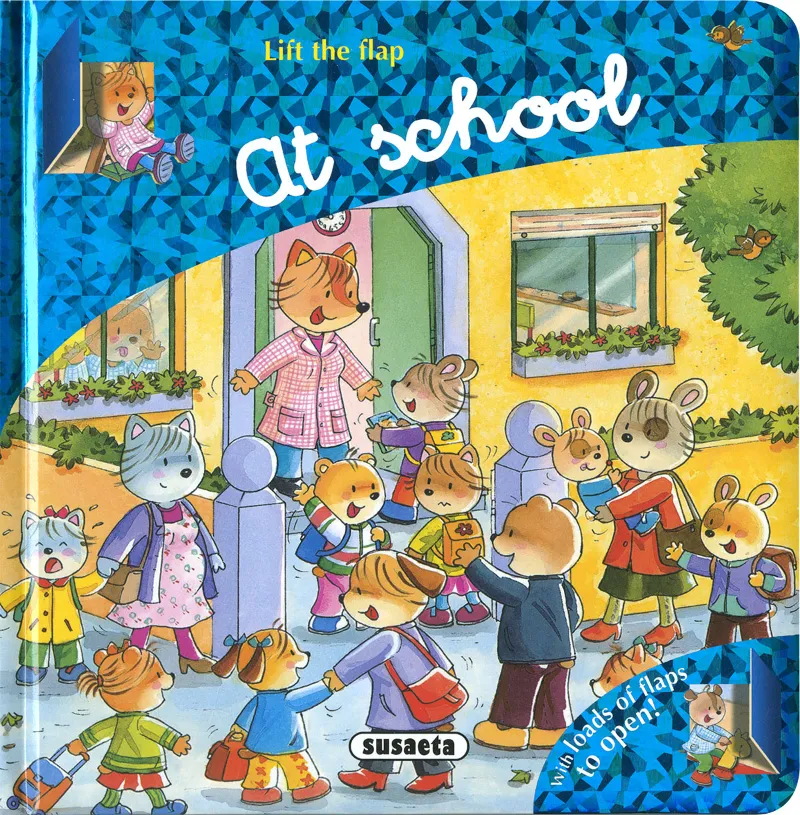 AT SCHOOL -LIFT THE FLAP-