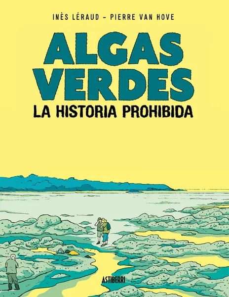 ALGAS VERDES: LA HISTORIA PROHIBIDA