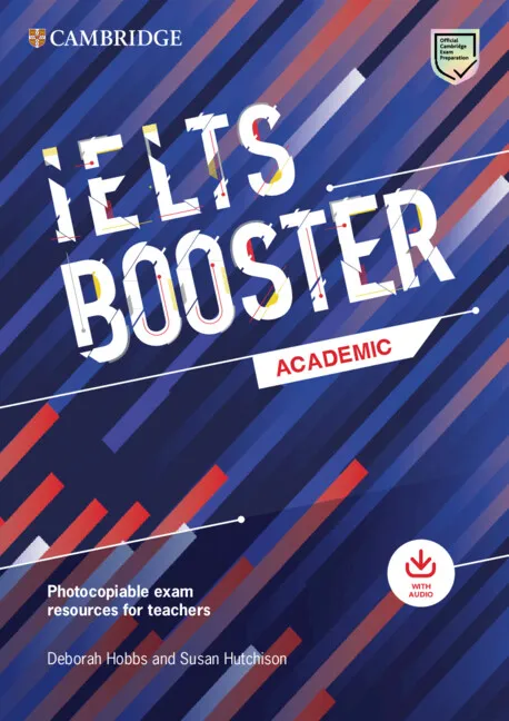 IELTS CAMBRIDGE ENGLISH EXAM BOOSTERS IELTS BOOSTER ACADEMIC WITH PHOTOCOPIABLE EXAM RESOURCES FOR TEACHERS