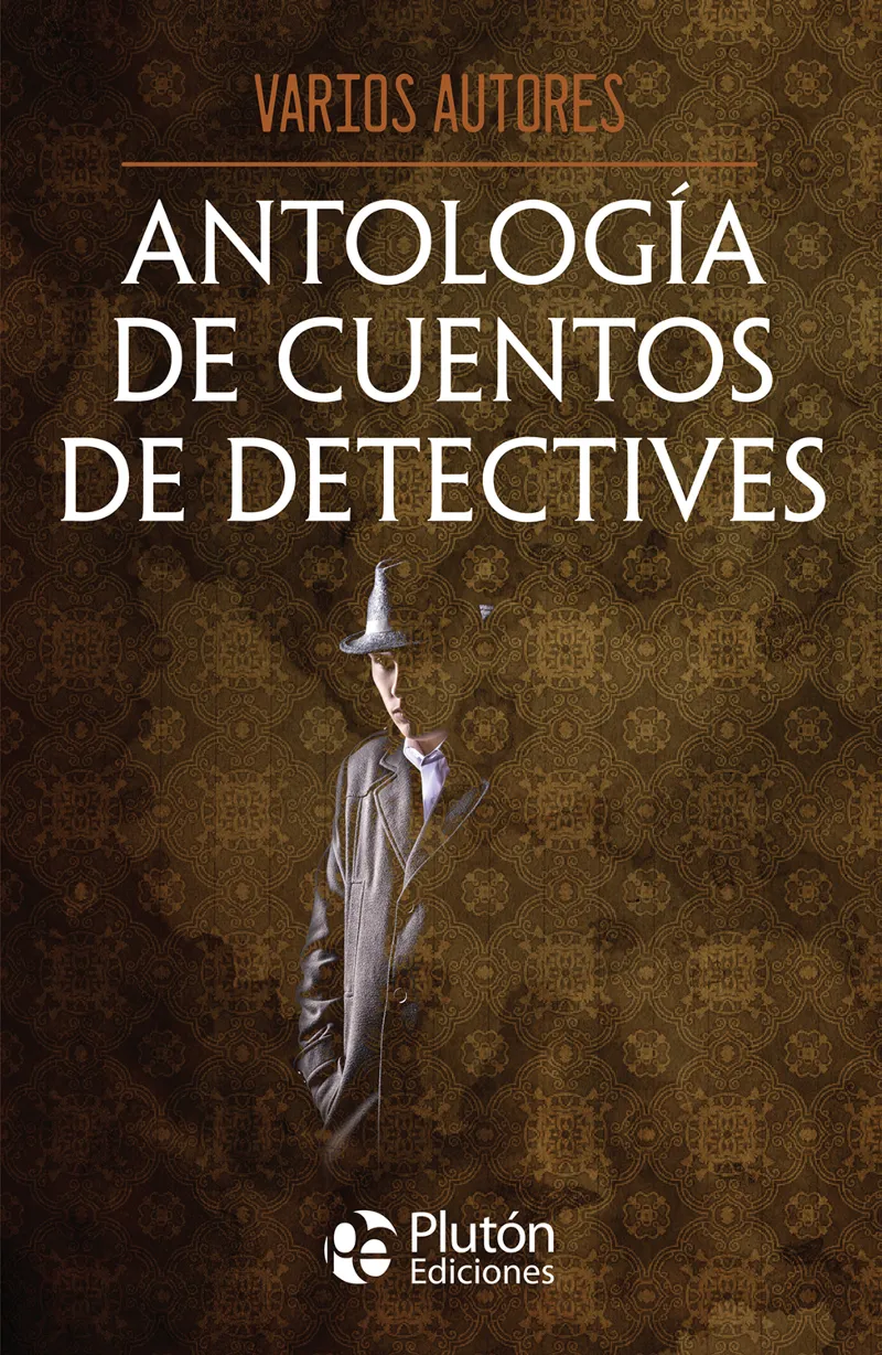 ANTOLOGIA DE CUENTOS DE DETECTIVES