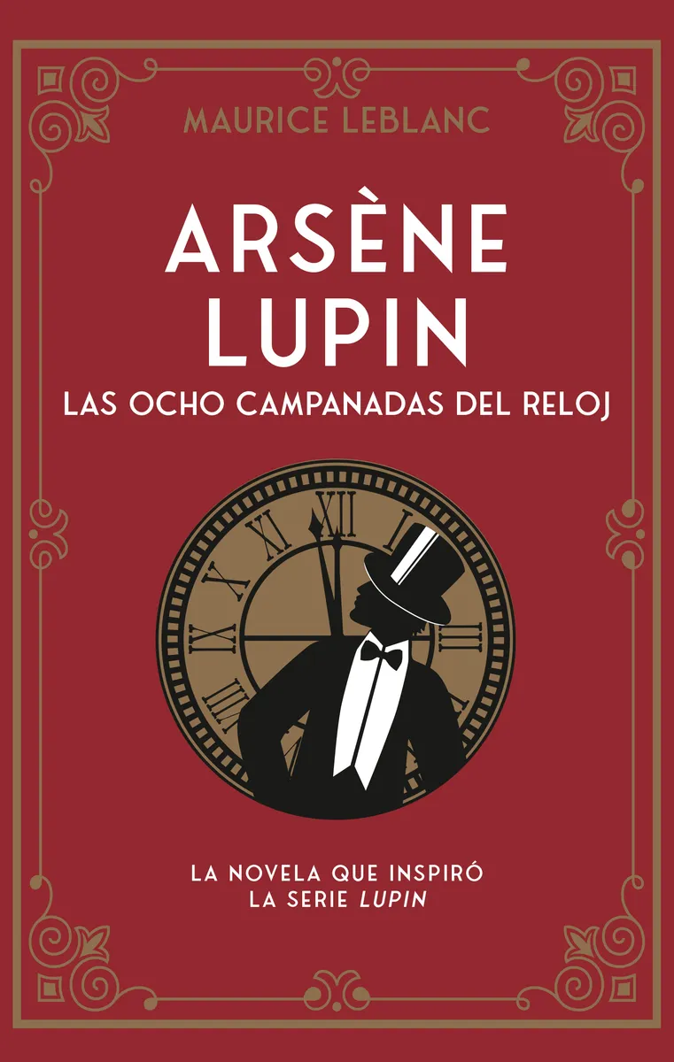 ARSENE LUPIN -LAS OCHO CAMPANADAS DEL RELOJ-
