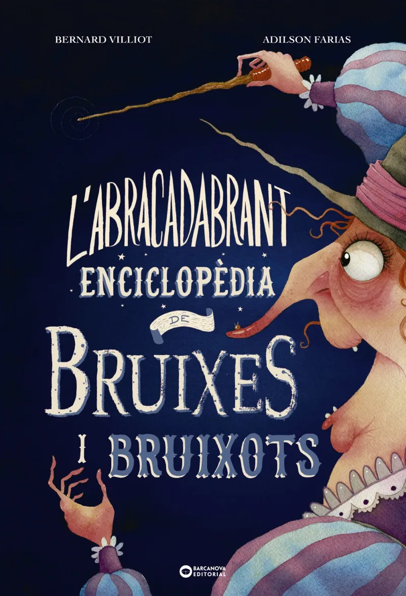 ABRACADABRANT: ENCICLOPEDIA DE BRUIXES I BRUIXOTS