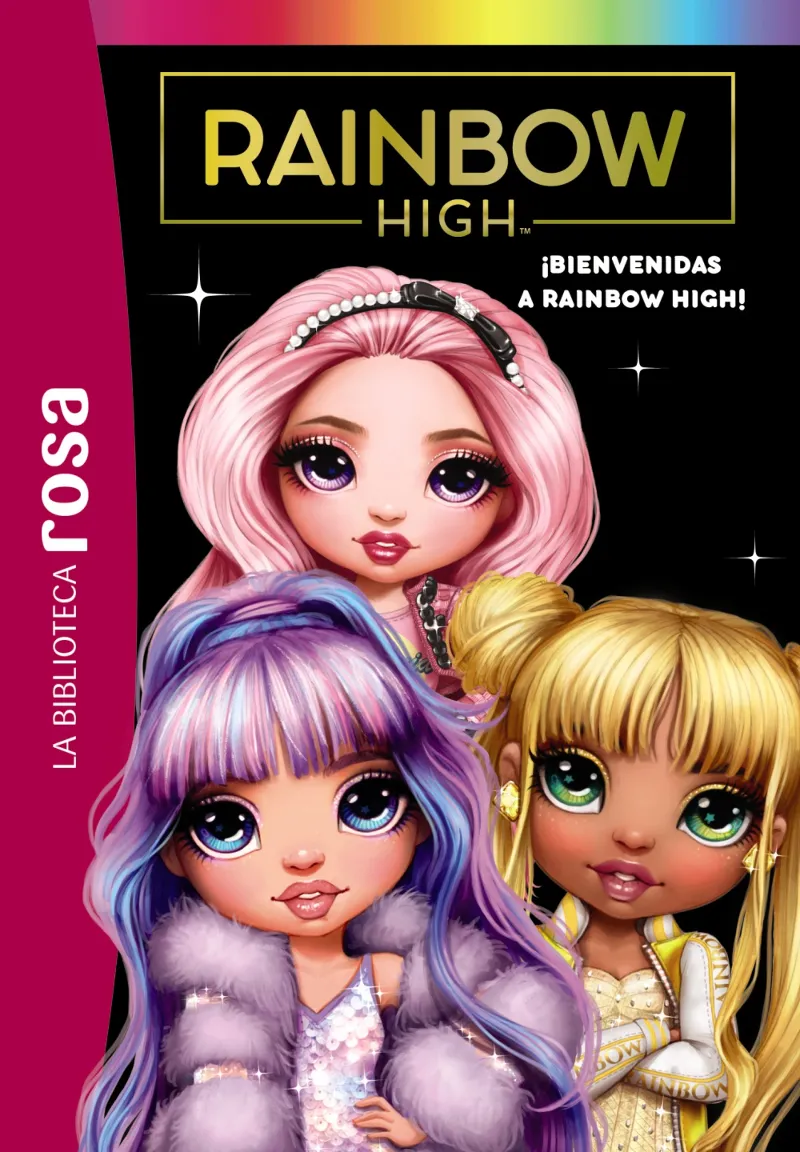 RAINBOW HIGH 01 : BINEVENIDAS E RAINBOW HIGH