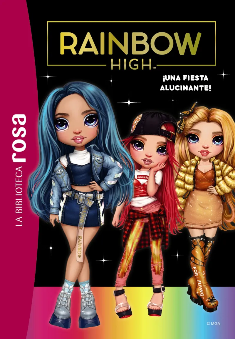 RAINBOW HIGH 02: UNA FIESTA ALUCINANTE