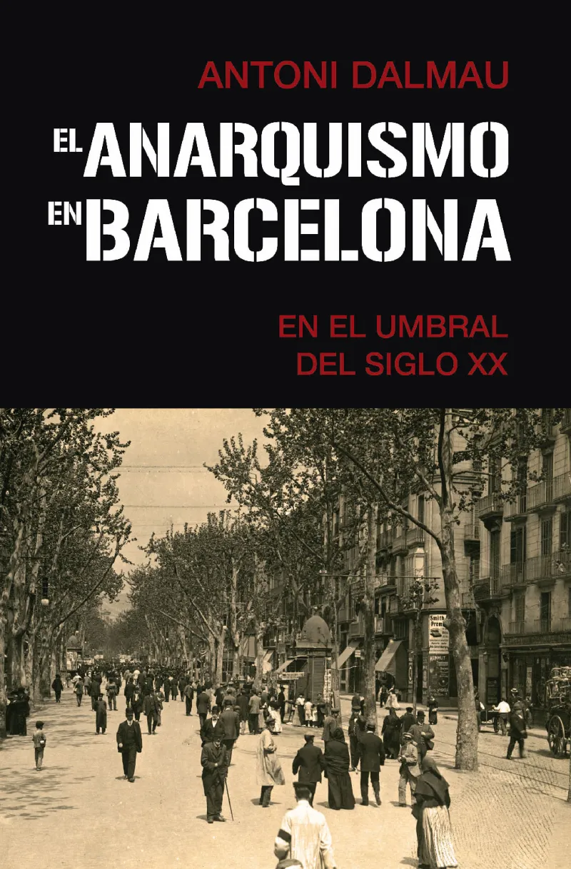 ANARQUISMO EN BARCELONA, EL