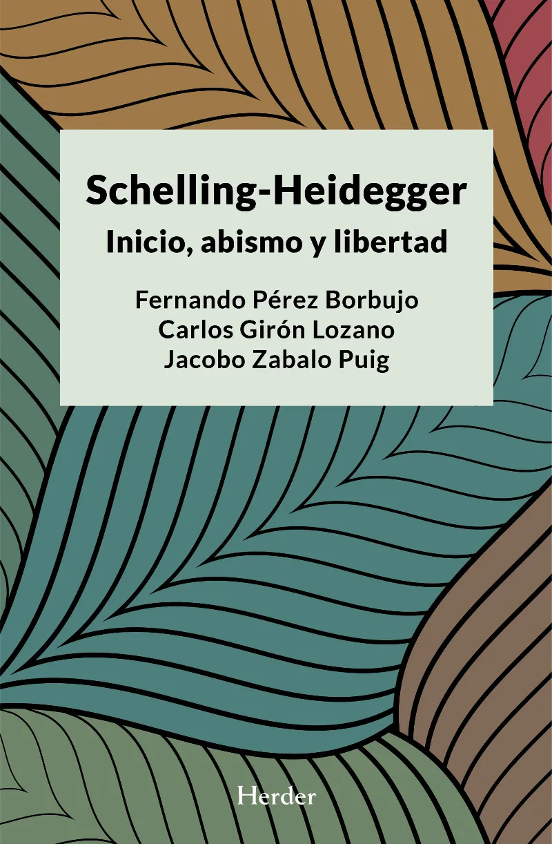SCHELLING - HEIDEGGER.INICIO,ABISMO Y LIBERTAD