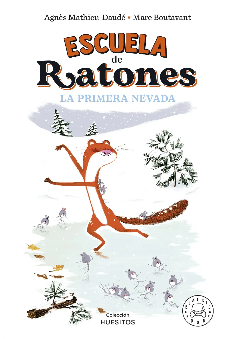 ESCOLA DE RATONES: LA PRIMERA NEVADA