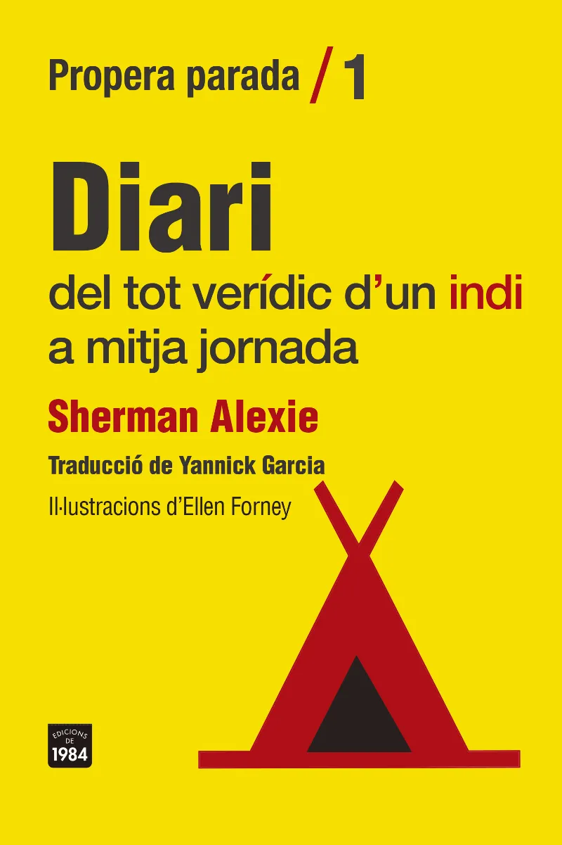 DIARI DEL TOT VERIDIC D'UN INDI A MITJA JORNADA