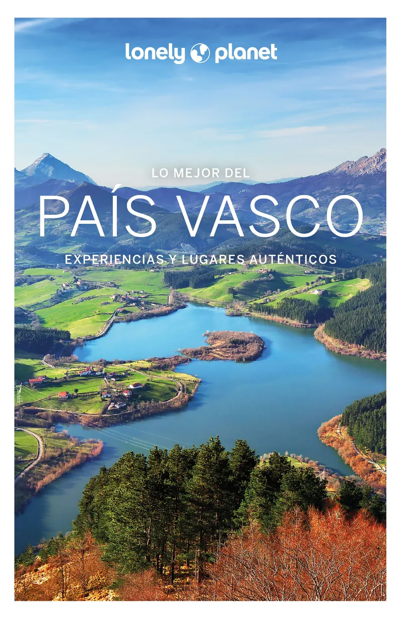 PAIS VASCO(LONELY PLANET LO MEJOR DE. EDICION 2022)