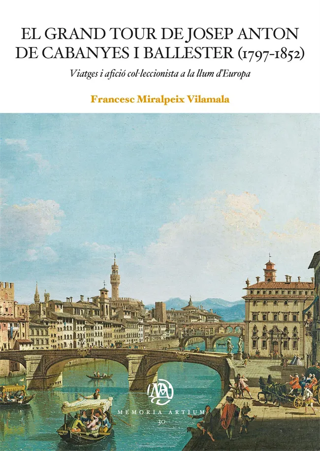 GRAND TOUR DE JOSEP ANTON DE CABANYES I BALLESTER 1797/1852