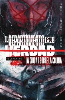 DEPARTAMENTO DE LA VERDAD 02: LA CIUDAD SOBRE LA COLINA