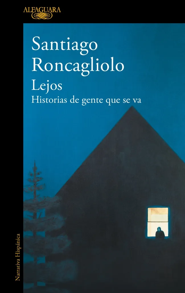LEJOS -HISTORIAS DE GENTE QUE SE VA-