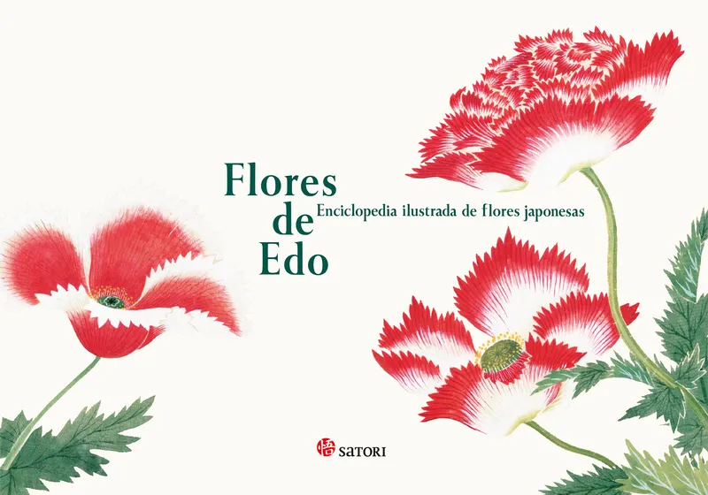 FLORES DE EDO -ENCICLOPEDIA ILUSTRADA DE FLORES JAPONESAS-
