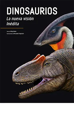 DINOSAURIOS -LA NUEVA VISION INEDITA-
