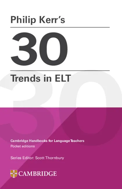 PHILIP KERR’S 30 TRENDS IN ELT
