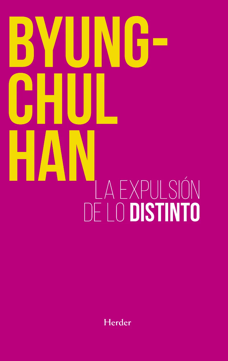 LA EXPULSION DE LO DISTINTO