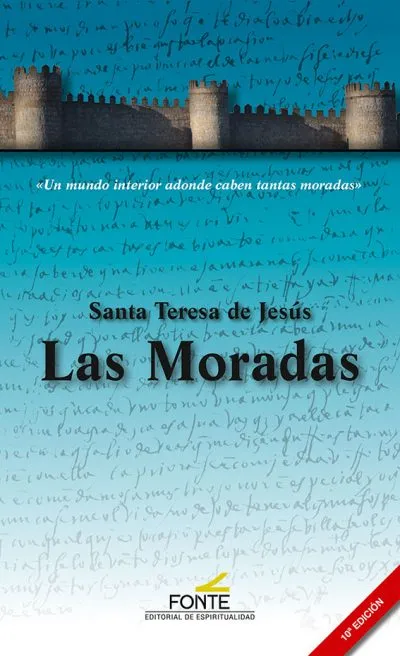 SANTA TERESA DE JESÚS LAS MORADAS