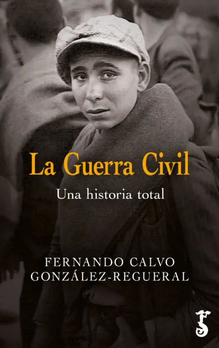 GUERRA CIVIL, LA. UNA HISTORIA TOTAL