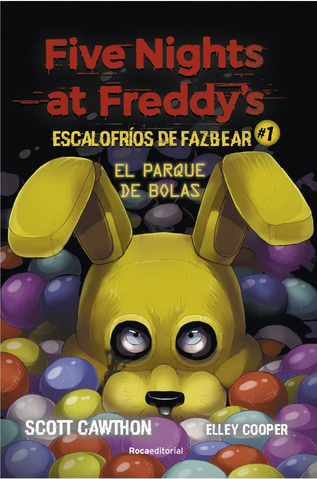 FIVE NIGHTS AT FREDDY'S ESCALOFRIOS DE FAZBEAR 01: EL PARQUE DE LAS BOLAS