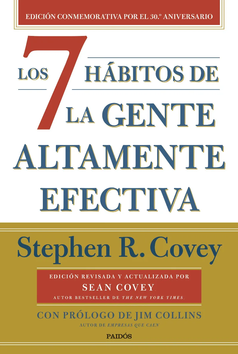 7 HABITOS DE LA GENTE ALTAMENTE EFECTIVA -ED.CONMEMORATIVA 2023-