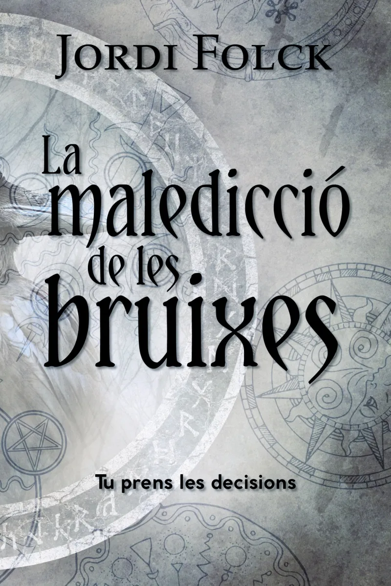 MALEDICCIO DE LES BRUIXES, LA -TU PRENS LES DECISIONS-