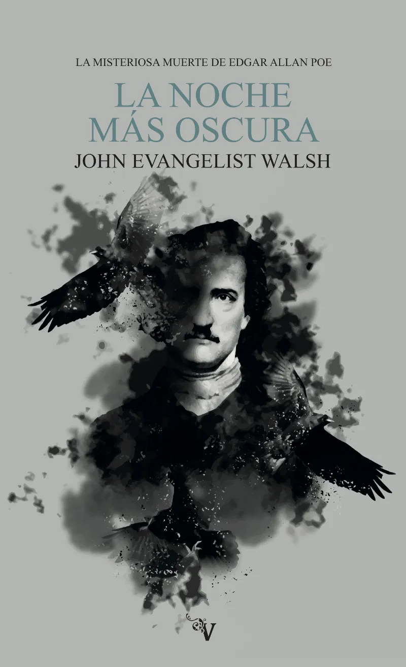 NOCHE MAS OSCURA, LA -LA MISTERIOSA MUERTE DE EDGAR ALLAN POE-