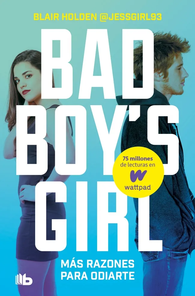 BAD BOY'S GIRL 02: MAS RAZONES PARA ODIARTE -BOLSILLO-