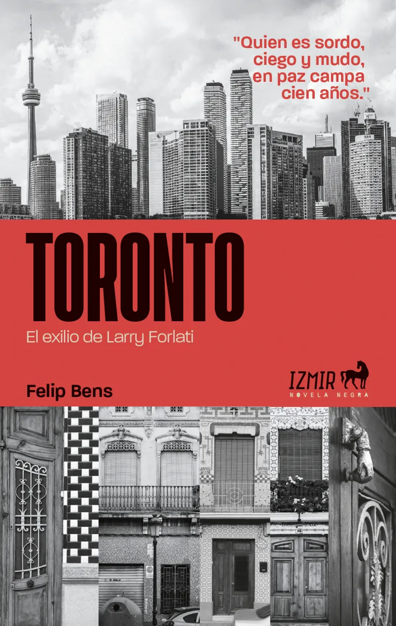 TORONTO -EL EXILIO DE LARRY FORLATI-