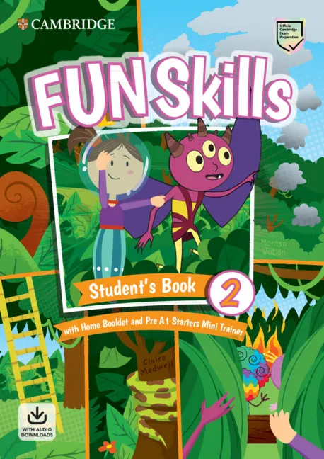 YLE FUN SKILLS 2 SB STARTERS + HOME BOOKLET + MINI TRAINER + AUDIO DOWNLOAD
