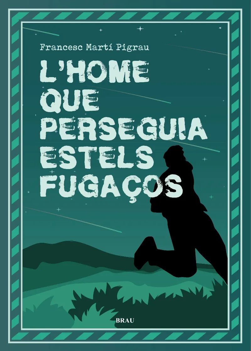HOME QUE PERSEGUIA ESTELS FUGAÇOS, L'