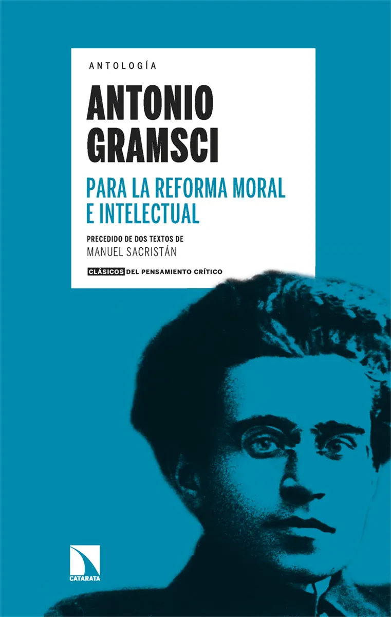 PARA LA REFORMA MORAL E INTELECTUAL - ANTOLOGIA -