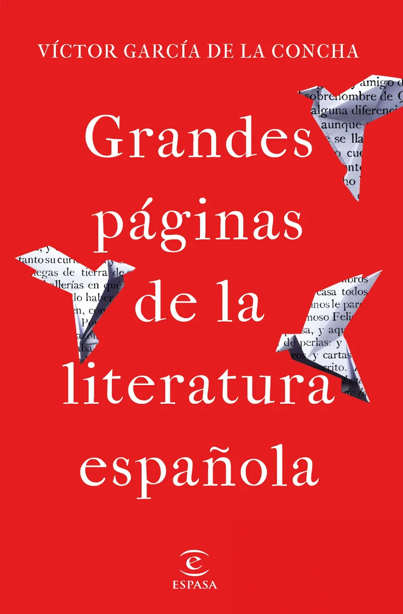 GRANDES PAGINAS DE LA LITERATURA ESPAÑOLA