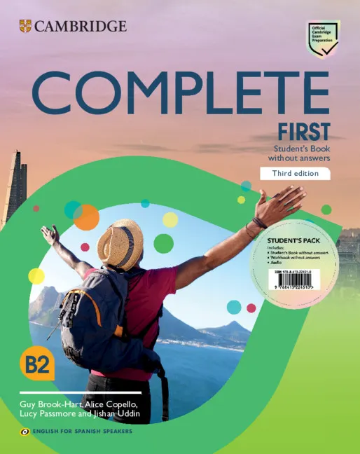 FC COMPLETE FIRST STUDENT'S PACK STUDENT'S BOOK WITHOUT ANSWERS AND WORKBOOK WITHOUT ANSWERS ENGLISH FOR SPANISH SPEAKERS 3ED