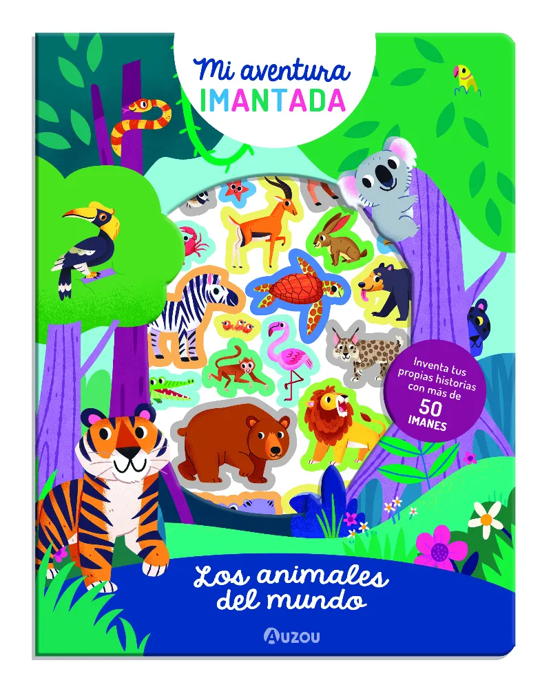 Mi aventura imantada. Los animales del mundo