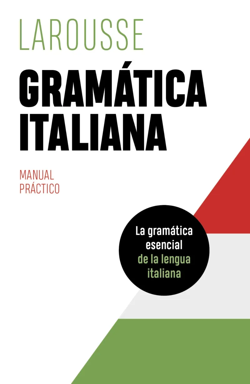 GRAMATICA ITALIANA. MANUAL PRACTICO