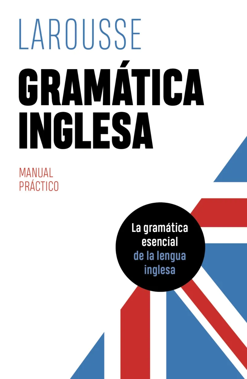GRAMATICA INGLESA.MANUAL PRACTICO