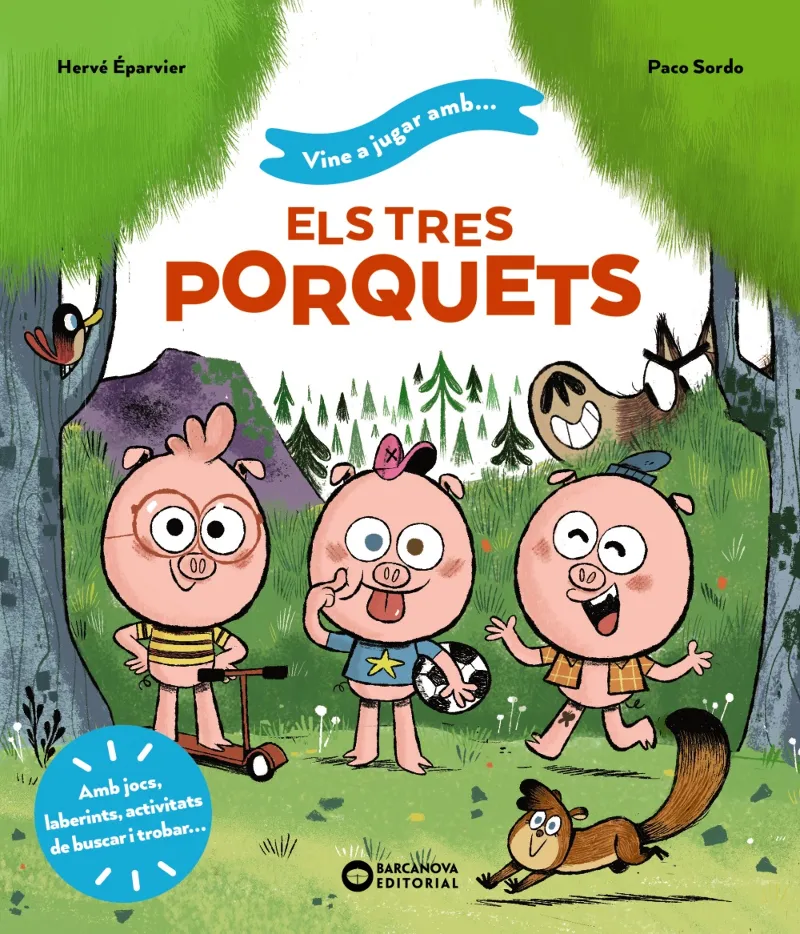 VINE A JUGAR AMB: ELS TRES PORQUETS