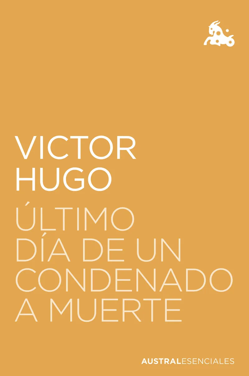 ULTIMO DIA DE UN CONDENADO A MUERTE -ED. AUSTRAL MINI GROC-