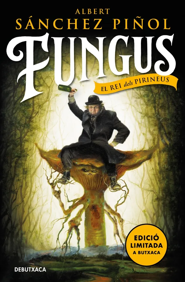 FUNGUS -EL REI DELS PIRINEUS- -BUTXACA-