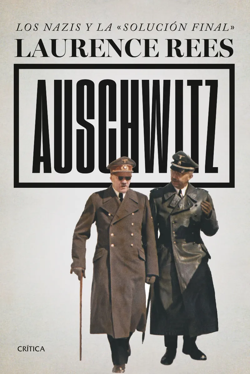 AUSCHWITZ -LOS NAZIS Y LA SOLUCION FINAL-