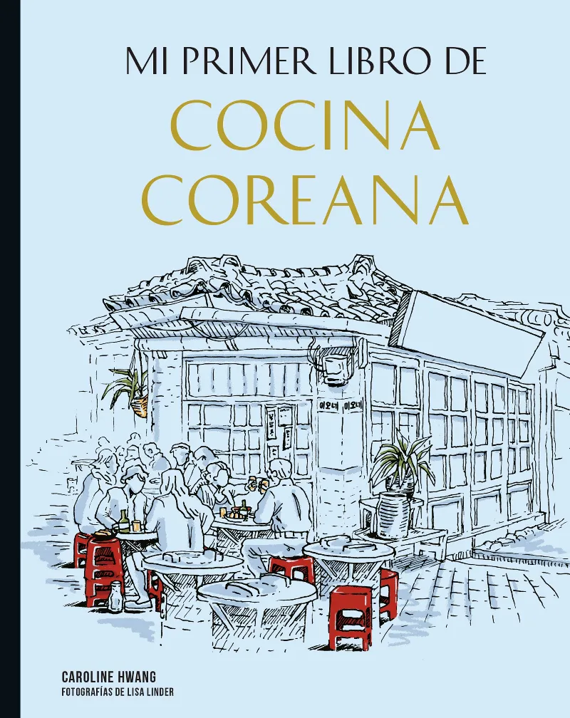 COCINA COREANA -MI PRIMER LIBRO-