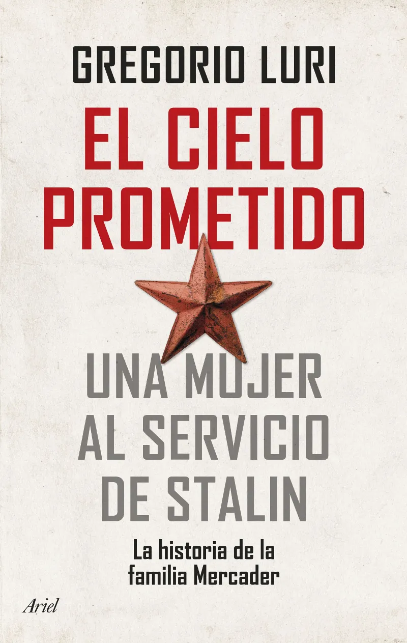 CIELO PROMETIDO, EL -UNA MUJER AL SERVICIO DE STALIN-