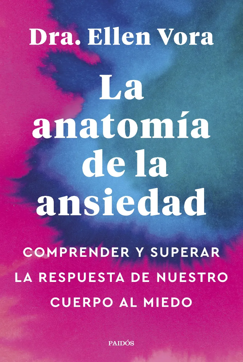 ANATOMIA DE LA ANSIEDAD, LA