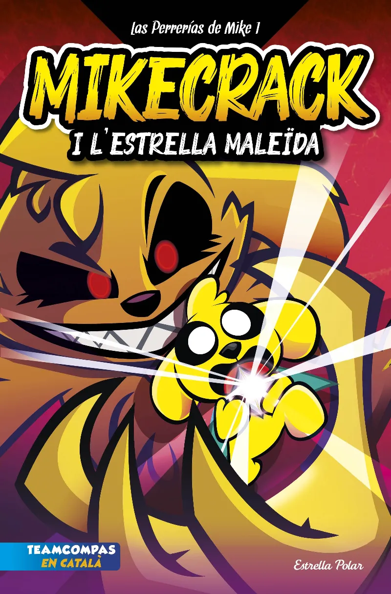 PERRERIAS DE MIKE 01: L'ESTRELLA MALEIDA