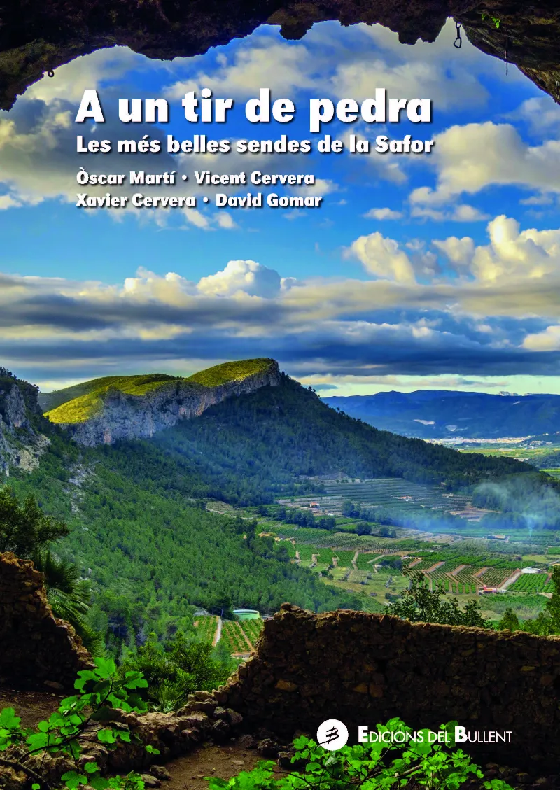 A UN TIR DE PEDRA.LES MES BELLES SENDES DE LA SAFOR