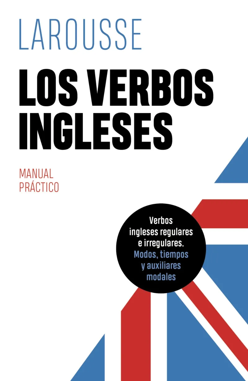 VERBOS INGLESES,LOS. MANUAL PRACTICO