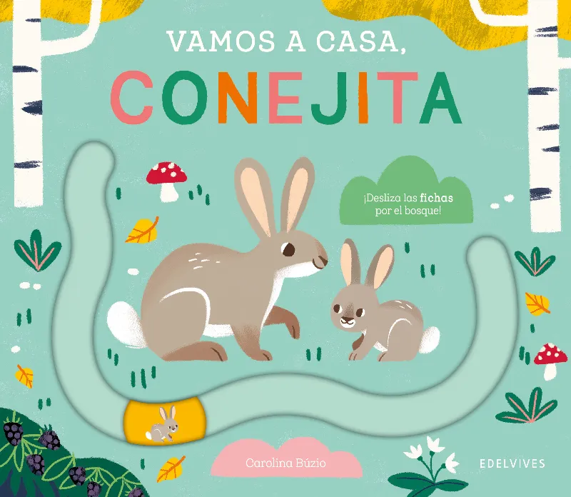 VAMOS A CASA, CONEJITA. A PARTIR DE 18 MESES