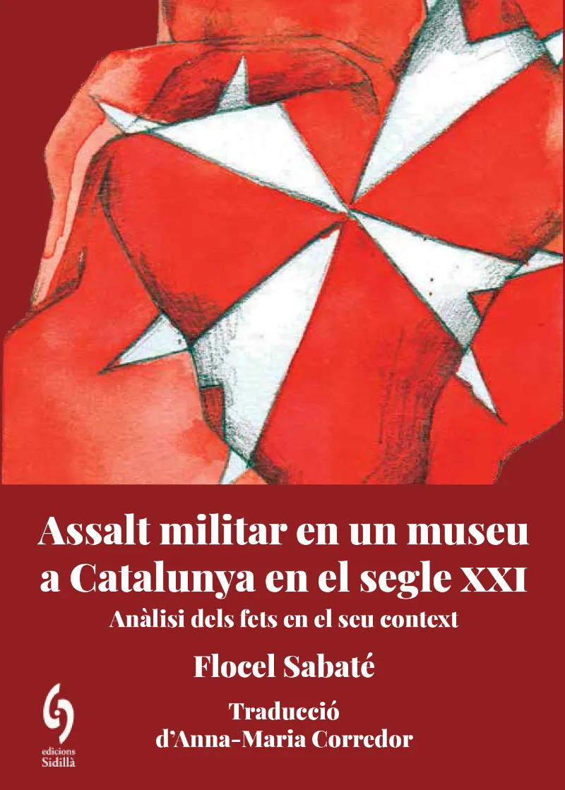 ASSALT MILITAR EN UN MUSEU A CATALUNYA EN EL SEGLE XXI