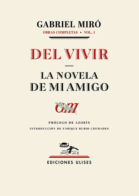 DEL VIVIR / LA NOVELA DE MI AMIGO